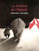 Tristesse de l'éléphant (La)